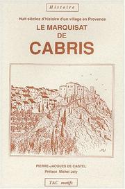 Cover of: Le marquisat de Cabris: huit siècles d'histoire d'un village en Provence