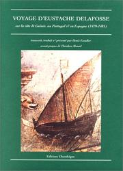 Cover of: Voyage d'Eustache Delafosse sur la côte de Guinée, au Portugal et en Espagne by Eustache de La Fosse