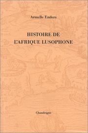 Cover of: Histoire de l'Afrique lusophone by Armelle Enders