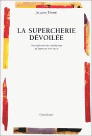 Cover of: La supercherie dévoilée by Jacques Proust