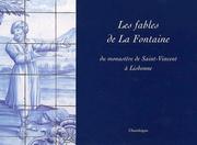 Cover of: Les fables de la fontaine du monastere st vincent a lisbonne by 