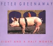 Cover of: Peter Greenaway: Eight And A Half Women