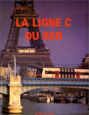 Cover of: La ligne C du RER, ou, Un siècle et demi d'histoire et de progrès by A. Jacquot