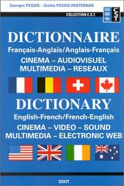 Cover of: Dictionnaire cinema, audiovisuel, multimedia, réseaux: français-anglais/anglais-français = Dictionary cinema, video, sound, multimedia, electronic web : English-French/French-English