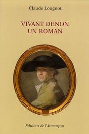 Vivant Denon by Claude Lougnot