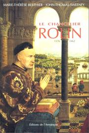 Cover of: Le chancelier Rolin, 1376-1462 by Marie-Thérèse Berthier