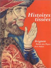 Cover of: Histoires tissées by [exposition produite par RMG, Palais des papes].