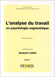 Cover of: L'analyse du travail en psychologie ergonomique, tome 1