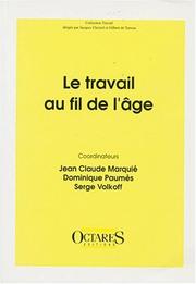 Le travail au fil de l'âge by Serge Volkoff