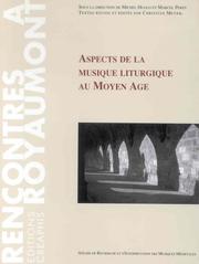 Cover of: Aspects de la musique liturgique au Moyen Age by sous la direction de Michel Huglo et Marcel Pérès ; textes réunis et édités par Christian Meyer ; préface de Marcel Pérès.