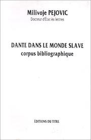 Cover of: Dante dans le monde slave: corpus bibliographique