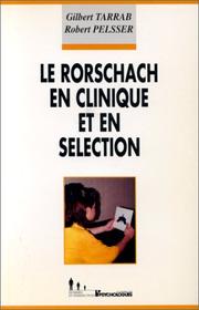 Cover of: Le Rorschach en clinique et en sélection et une présentation de son utilisation dans le recrutement en France by Gilbert Tarrab