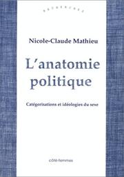 Cover of: L' anatomie politique: catégorisations et idéologies du sexe
