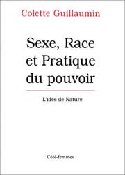 Cover of: Sexe, race et pratique du pouvoir: l'idée de nature