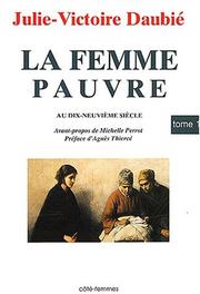La femme pauvre au XIXe siècle by Julie-Victoire Daubié
