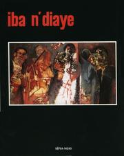 Cover of: Iba N'diaye: "peindre est se souvenir."