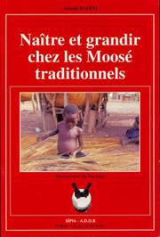 Naître et grandir chez les Moosé traditionnels by Amadé Badini