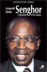 Cover of: Léopold Sédar Senghor: l'émotion et la raison