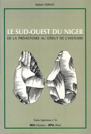 Cover of: Le Sud-Ouest du Niger de la préhistoire au début de l'histoire by Robert Vernet