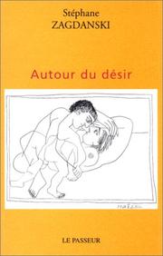 Cover of: Autour du désir by Stéphane Zagdanski