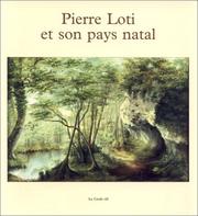 Cover of: Pierre Loti et son pays natal by Pierre Loti
