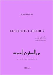 Cover of: Les petits cailloux: une approche modèle-théorique de l'algorithmie