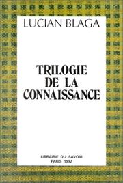 Cover of: La trilogie de la connaissance by Lucian Blaga