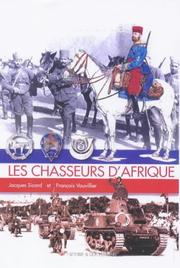 Cover of: LES CHASSEURS D'AFRIQUE (L'Encyclopedie de L'Armee Francaise)