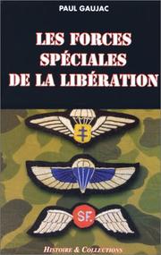 Cover of: Les forces spéciales de la Libération by Paul Gaujac
