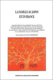 La famille au Japon et en France by Journées juridiques franco-japonaises (6es 2001 Tokyo)