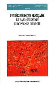 Cover of: Pensée juridique française et harmonisation européenne du droit