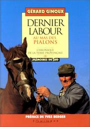 Dernier labour au mas des Pialons by Gérard Ginoux