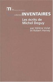 Les écrits de Michel Deguy by Hélène Volat