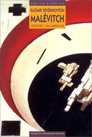 Cover of: Kazimir Sévérinovitch Malévitch by Frédéric Valabrègue