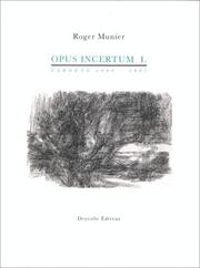 Cover of: Opus incertum by Roger Munier