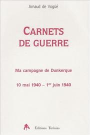 Carnets de guerre by Arnaud de Vogüé