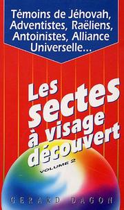 Cover of: Les sectes à visage découvert by Gérard Dagon