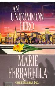 Cover of: An Uncommon Hero: Childfinders, Inc. (Silhouette)