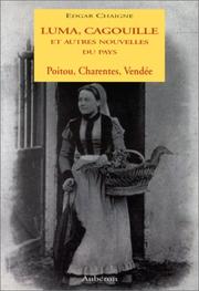 Cover of: Luma, Cagouille et autres nouvelles du pays: Poitou, Charentes, Vendée