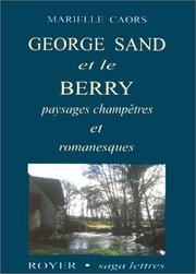 Cover of: George Sand et le Berry: paysages champêtres et romanesques