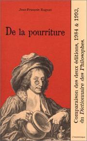 Cover of: De la pourriture: comparaison des deux éditions 1984 & 1993 du Dictionnaire des philosophes, où l'on expose l'accumulation invraisemblable de fraudes et de censures d'une édition à l'autre