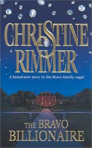 Cover of: The bravo billionaire by Christine Rimmer