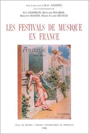 Cover of: Les festivals de musique en France: Actes du colloque tenu au Musee du Biterrois le 4 octobre 1997