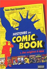 Cover of: Histoire du comic book by Jean-Paul Jennequin