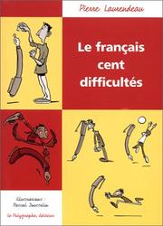 Cover of: Le français, 100 difficultés =: Le français sans difficultés