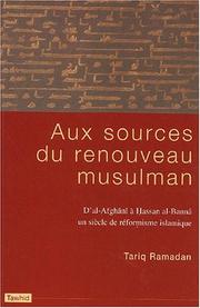 Cover of: Aux Sources du renouveau musulman