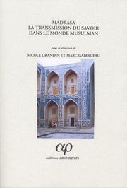 Cover of: Madrasa by sous la direction de Nicole Grandin et Marc Gaborieau.
