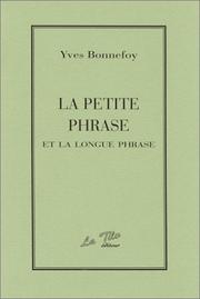 Cover of: La petite phrase et la longue phrase