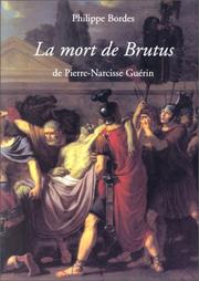 Cover of: La Mort de Brutus de Pierre-Narcisse Guérin