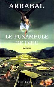 Cover of: Le funambule de Dieu: roman